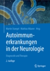 Autoimmunerkrankungen in der Neurologie : Diagnostik und Therapie - eBook