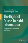 The Right of Access to Public Information : An International Comparative Legal Survey - eBook