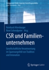 CSR und Familienunternehmen : Gesellschaftliche Verantwortung im Spannungsfeld von Tradition und Innovation - eBook