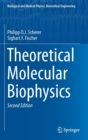 Theoretical Molecular Biophysics - Book