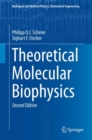 Theoretical Molecular Biophysics - eBook