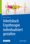 Arbeitsbuch Ergotherapie individualisiert gestalten - eBook