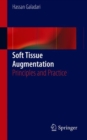 Soft Tissue Augmentation : Principles and Practice - eBook