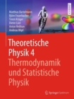 Theoretische Physik 4 | Thermodynamik und Statistische Physik - eBook