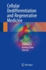 Cellular Dedifferentiation and Regenerative Medicine - eBook