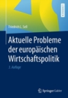 Aktuelle Probleme der europaischen Wirtschaftspolitik - eBook