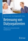 Betreuung von Dialysepatienten : Pflegerische und psychosoziale Kompetenzen - eBook