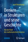 Denken in Strukturen und seine Geschichte : Von der Kraft des mathematischen Beweises - eBook