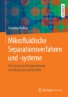 Mikrofluidische Separationsverfahren und -systeme : Ihr Einsatz zur Ruckgewinnung von Katalysatorwerkstoffen - eBook