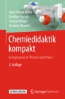 Chemiedidaktik kompakt : Lernprozesse in Theorie und Praxis - eBook