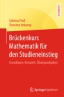 Bruckenkurs Mathematik fur den Studieneinstieg : Grundlagen, Beispiele, Ubungsaufgaben - eBook