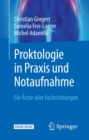 Proktologie in Praxis und Notaufnahme : Fur Arzte aller Fachrichtungen - eBook