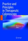 Practice and Principles in Therapeutic Colonoscopy - Book