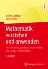 Mathematik verstehen und anwenden - von den Grundlagen bis zu Fourier-Reihen und Laplace-Transformation - eBook