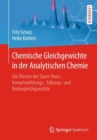 Chemische Gleichgewichte in der Analytischen Chemie : Die Theorie der Saure-Base-, Komplexbildungs-, Fallungs- und Redoxgleichgewichte - eBook