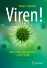 Viren! : Helfer, Feinde, Lebenskunstler - in 101 Portrats - eBook