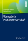 Ubungsbuch Produktionswirtschaft - eBook
