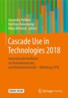Cascade Use in Technologies 2018 : Internationale Konferenz zur Kaskadennutzung und Kreislaufwirtschaft - Oldenburg 2018 - Book