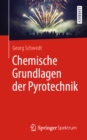 Chemische Grundlagen der Pyrotechnik - eBook