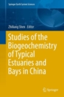 Studies of the Biogeochemistry of Typical Estuaries and Bays in China - eBook