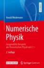 Numerische Physik : Ausgewahlte Beispiele der Theoretischen Physik mit C++ - eBook