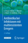 Antibiotika bei Infektionen mit multiresistenten Erregern - eBook