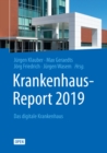 Krankenhaus-Report 2019 : Das digitale Krankenhaus - eBook