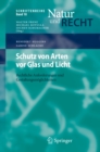 Schutz von Arten vor Glas und Licht : Rechtliche Anforderungen und Gestaltungsmoglichkeiten - eBook