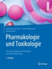 Pharmakologie und Toxikologie : Von den molekularen Grundlagen zur Pharmakotherapie - eBook