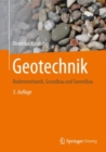 Geotechnik : Bodenmechanik, Grundbau und Tunnelbau - eBook