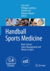 Handball Sports Medicine : Basic Science, Injury Management and Return to Sport - Book