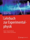 Lehrbuch zur Experimentalphysik Band 5: Quantenphysik : Wellen, Teilchen und Atome - eBook