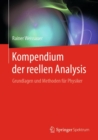 Kompendium der reellen Analysis : Grundlagen und Methoden fur Physiker - eBook