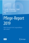 Pflege-Report 2019 : Mehr Personal in der Langzeitpflege - aber woher? - eBook