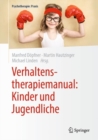 Verhaltenstherapiemanual: Kinder und Jugendliche - eBook