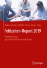 Fehlzeiten-Report 2019 : Digitalisierung - gesundes Arbeiten ermoglichen - eBook