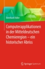 Computerapplikationen in der Mitteldeutschen Chemieregion - ein historischer Abriss - eBook