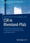 CSR in Rheinland-Pfalz : Nachhaltige Entwicklung aus Sicht von Wirtschaft, Wissenschaft, Politik und Zivilgesellschaft - eBook