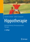 Hippotherapie : Befunderhebung, Bewegungsanalyse, Therapie - eBook