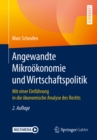 Angewandte Mikrookonomie und Wirtschaftspolitik : Mit einer Einfuhrung in die okonomische Analyse des Rechts - eBook