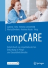 empCARE : Arbeitsbuch zur empathiebasierten Entlastung in Pflege- und Gesundheitsberufen - eBook