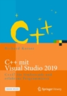 C++ mit Visual Studio 2019 : C++17 fur Studierende und erfahrene Programmierer - eBook