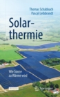 Solarthermie : Wie Sonne zu Warme wird - eBook