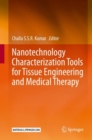 Nanotechnology Characterization Tools for Tissue Engineering and Medical Therapy - eBook