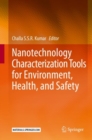 Nanotechnology Characterization Tools for Environment, Health, and Safety - eBook