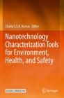 Nanotechnology Characterization Tools for Environment, Health, and Safety - Book