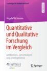 Quantitative und Qualitative Forschung im Vergleich : Denkweisen, Zielsetzungen und Arbeitsprozesse - eBook