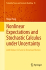 Nonlinear Expectations and Stochastic Calculus under Uncertainty : with Robust CLT and G-Brownian Motion - eBook
