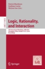 Logic, Rationality, and Interaction : 7th International Workshop, LORI 2019, Chongqing, China, October 18–21, 2019, Proceedings - Book