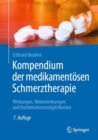 Kompendium der medikamentosen Schmerztherapie : Wirkungen, Nebenwirkungen und Kombinationsmoglichkeiten - eBook